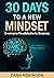 30 Days To A New Mindset by Dana Robinson