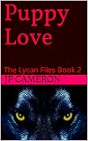 Puppy Love (The Lycan Files #2) Puppy Love (The Lycan Files #2)