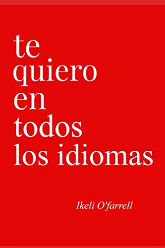 Te quiero en todos los idiomas (Paperback)