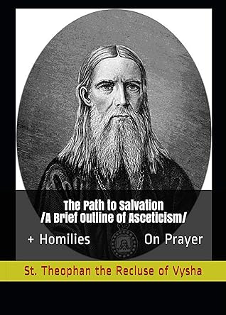 The Path to Salvation: /A Brief Outline of Asceticism/