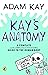 Kay's Anatomy by Adam Kay