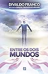 Entre os Dois Mundos (Portuguese Edition)