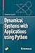 Dynamical Systems with Applications using Python