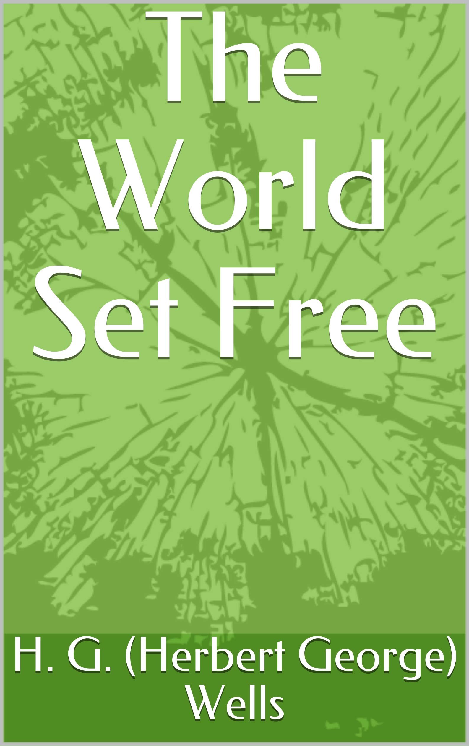 The World Set Free