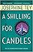 A Shilling for Candles by Josephine Tey
