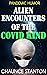 Alien Encounters of the COV...