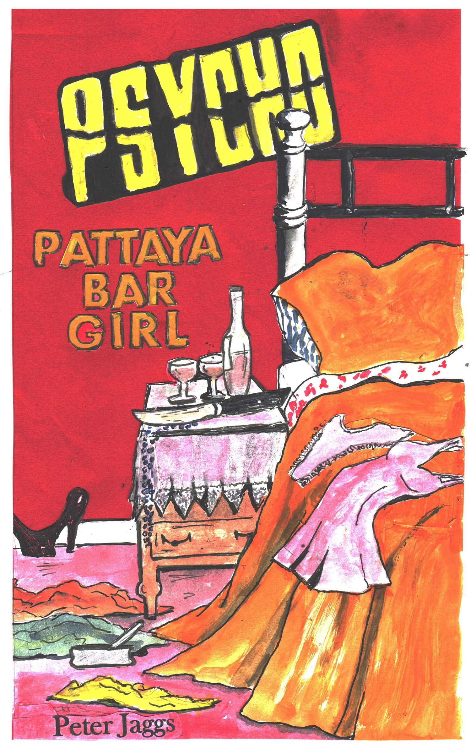 Psycho: Pattaya Bar Girl (Kindle Edition)