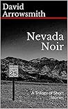 Nevada Noir  by David  Arrowsmith