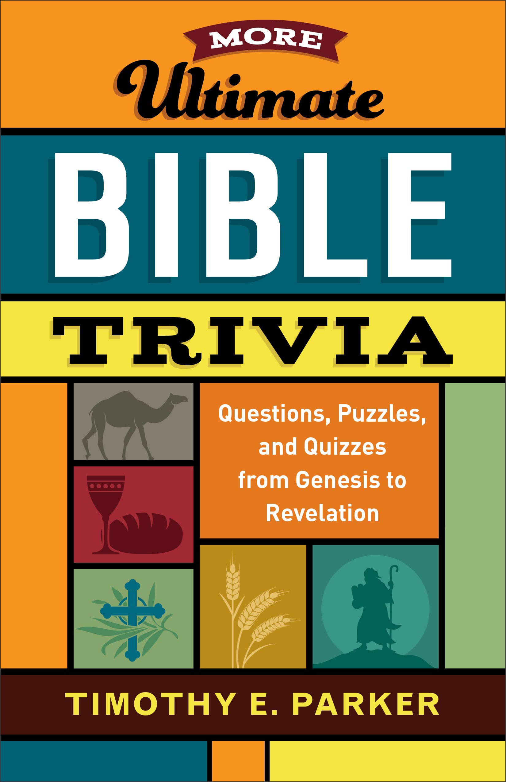 More Ultimate Bible Trivia: Questions, Puzzles, and Quizzes from Genesis to Revelation (Kindle Edition)