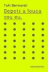 Depois a louca sou eu (Portuguese Edition) Book cover for Depois a louca sou eu (Portuguese Edition)