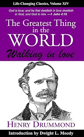 The Greatest Thing in the World: Laws of Leadership Series, Volume IV: Walking in Love