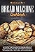 Bread Machine Cookbook by Melissa Pot