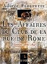 Les affaires du Club de la rue de Rome  by Adorée Floupette