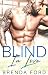 Blind In Love (The Smith Br...