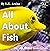 All About Fish: Ages 3 to 5...