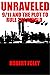Unraveled: 9/11 and the Plo...