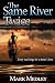 The Same River Twice: Every...