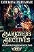 Darkness Deceives (Afterworld Academy, #2)