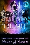 Triumph by Mazzy J. March