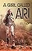 A Girl Called Ari (The Adventures of Ari #1)
