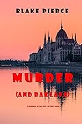 Murder [and Baklava] (European Voyage, #1) 