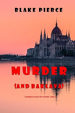 Murder [and Baklava] (European Voyage, #1)