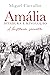 Amália, ditadura e revolução  by Miguel Carvalho