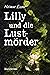 Lilly und die Lustmörder (H...