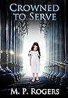 Crowned to Serve