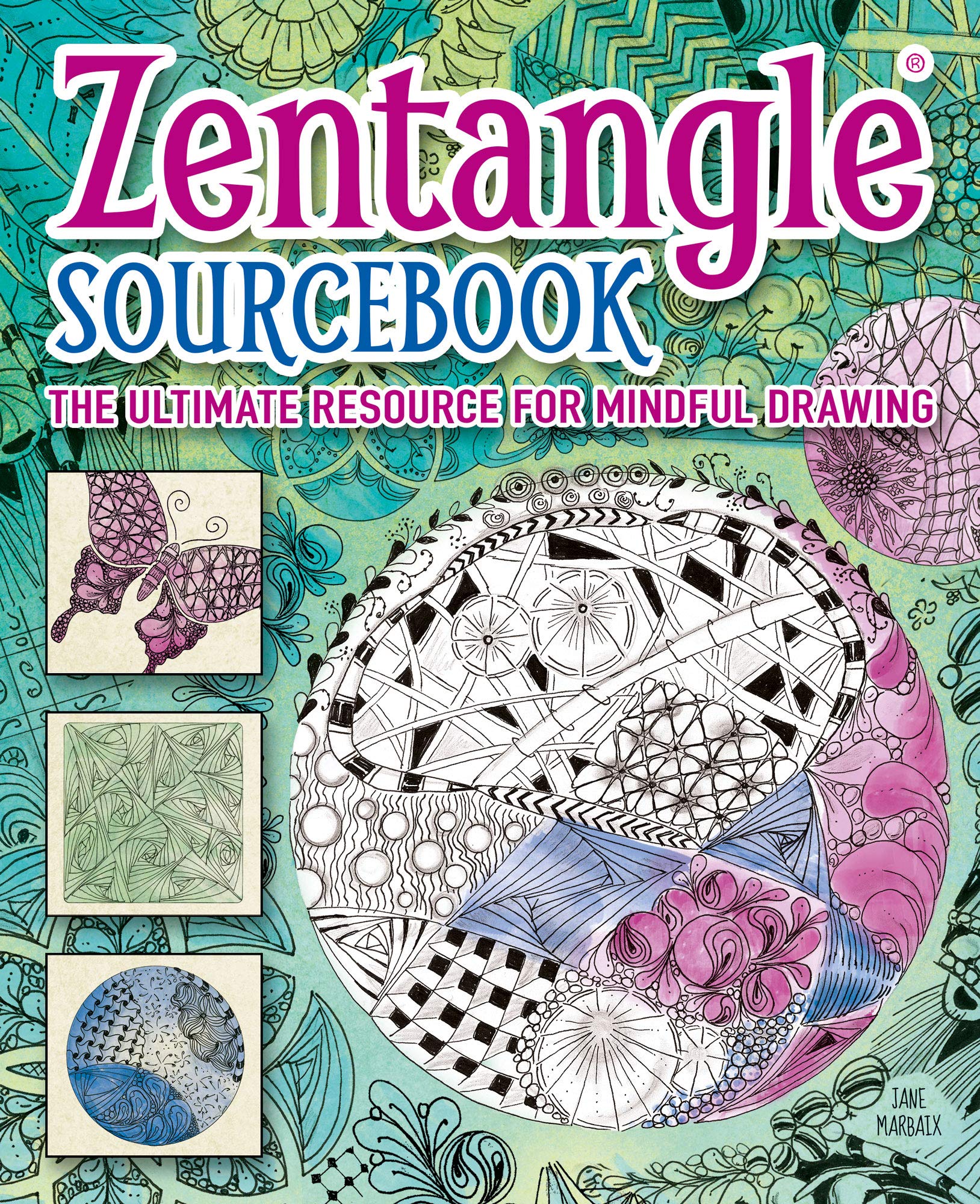 Zentangle® Sourcebook: The ultimate resource for mindful drawing (Kindle Edition)