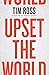 Upset the World