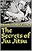 The Secrets of Jiu Jitsu