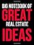 Big Notebook of Great Real ...
