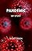 Pandemic - My Story
