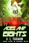 Aces and Eights (Aces High, Jokers Wild #4) Aces and Eights (Aces High, Jokers Wild #4)