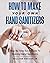 Hand Sanitizer: How To Make...