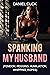 Spanking My Husband