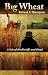 Big Wheat by Richard A. Thompson