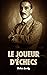 Le Joueur d'échecs by Stefan Zweig