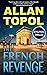 THE FRENCH REVENGE by Allan Topol