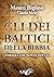 Gli Dei Baltici della Bibbi...