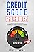 Credit score secrets by Steve Carter