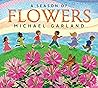 A Season of Flowers by Michael Garland