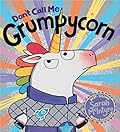 Don't Call Me Grumpycorn