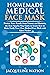 Homemade Face Mask by Jacqueline Watson