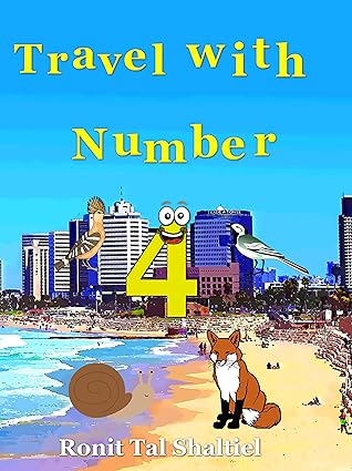Travel with Number 4: Israel (The Adventures of the Numbers Book 9)