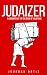 Judaizer: A Commentary on the Book of Galatians