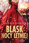 Blask nocy letniej by Beatrix Gurian Blask nocy letniej by Beatrix Gurian