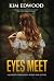 EYES MEET