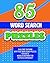 85 Word Search Puzzles by Karen Lindeman